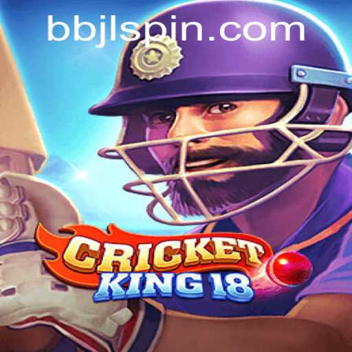 CricketKing18: An In-Depth Look at the Exciting New Game, BBJL