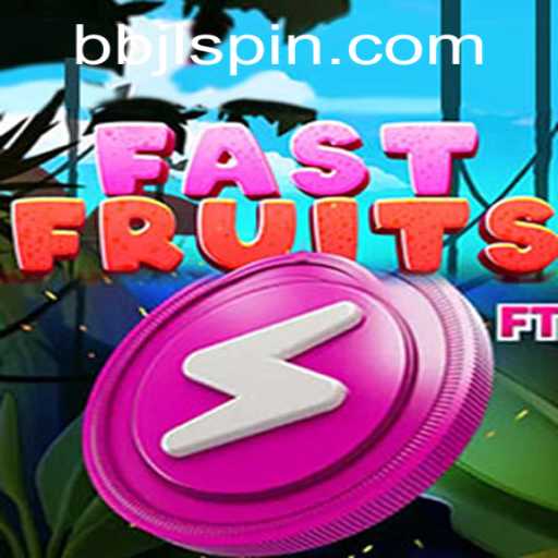 FastFruits: The New Game Craze Revolutionizing Entertainment with BBJL