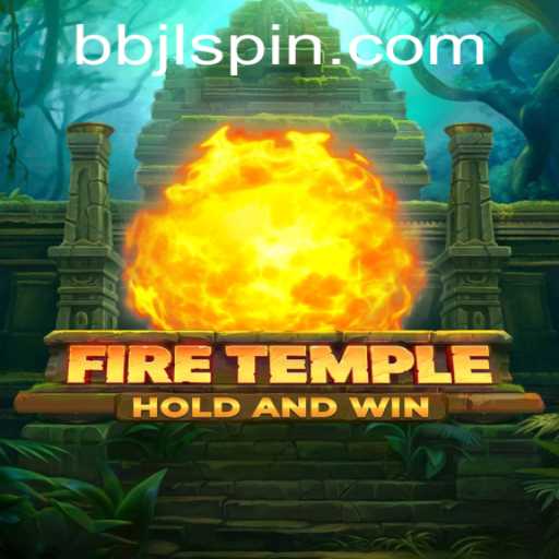 Discover the Thrilling Adventure of FireTemple - A Dive into BBJL's World