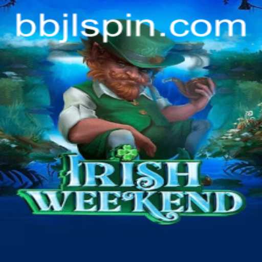 Discover the Excitement of IrishWeekend: The Ultimate BBJL Experience