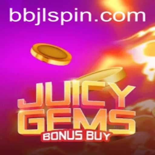 JuicyGemsBonusBuy: A Deep Dive into the Exciting World of BBJL Gaming