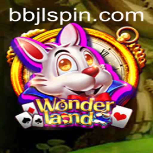 Exploring Wonderland: A New Gaming Phenomenon with BBJL